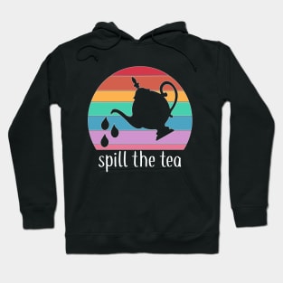 Spill the Tea Hoodie